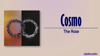 The Rose – Cosmo [Rom|Eng Lyric]
