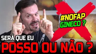 NOFAP AJUDA? E OS RISCOS DA GINECOMASTIA