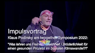 Klaus Podirsky_Trailer: Was lehren uns Freiheit/Gleichheit/Brüderlichkeit im Sozialen Klimawandel?