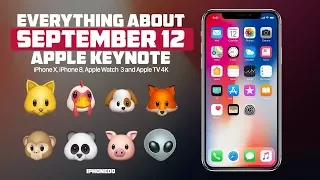 iPhone X, 8, 8 Plus — Everything You Need To Know About September 12 Keynote and More [4K]