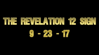 A Short Film About The Revelation 12 Sign - 9/23/17 (HD)