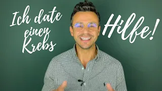 HILFE! Ich DATE Sternzeichen Krebs DATING TIPPS Astrologie Sternzeichen Partnerschaft Liebe