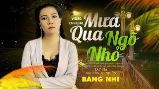 Người tình xưa về đâu mưa giăng ngoài ngõ nhỏ ...Mưa Qua Ngõ Nhỏ ( ST: Nguyễn An Nhiên | Băng Nhi