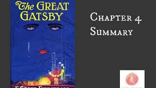 The Great Gatsby by F. Scott Fitzgerald Chapter 4 Summary