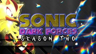 Sonic Dark Forces | Season 2 - Ebullience