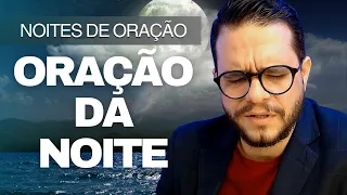 ORAÇÃO DA NOITE | Noites de Oração com Pr. Áquila Cabral | #012