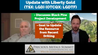 Liberty Gold Discusses the Black Pine Project and Goal to Update the Resource from Recent Drilling