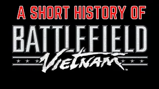 A Short History of Vietnam: Battlefield's Forgotten Gem