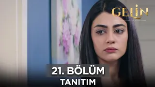 Gelin Dizisi 21. Bölüm Fragmanı (11 Mayıs Cumartesi) @GelinDizisi