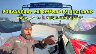 PURVANCHAL EXPRESSWAY PE HUA KAND | INDIA 🇮🇳 to🇳🇵NEPAL RIDE | DAY 2 | Rideon With Jagjit