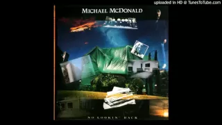 Michael McDonald - No lookin' back - Bad times