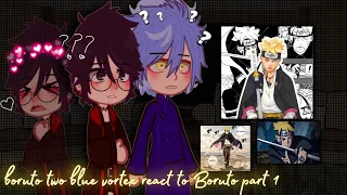 || past Boruto two blue vortex recat to TimeSkip || Boruto || part 1/2