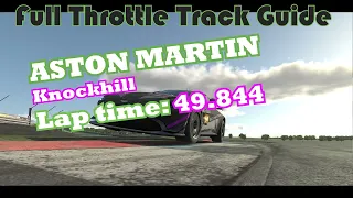 iRacing | Full Throttle Track Guide | Knockhill | Aston Martin GT4 | Hot Lap | 49.844
