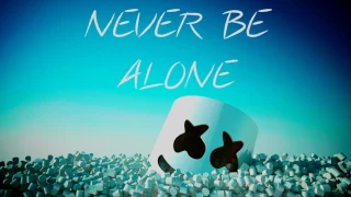 Slugshot! - Never Be Alone (INSPIRED BY MARSHMELLO)