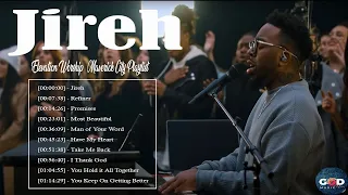 Jireh Elevation Worship | TOP BEST TRIBL | And songs Maverick City Worship Compilation 2022