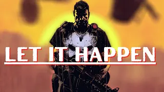 LET IT HAPPEN||The Punisher||