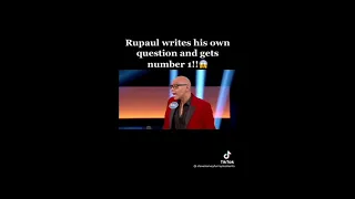 Rupaul writes his own questions and gets number 1!!