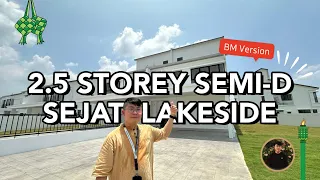 2.5 Tingkat SEMI-D di Tepi Tasik ! RM2.4m Sejati Lakeside 1 - 7,351sf Landsize BESAR @ Cyberjaya