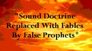 IOG - "Sound Doctrine Replaced With Fables By False Prophets" 2014