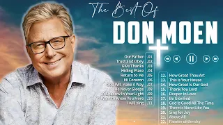 D o n M o e n Christian Songs The Blessing 2024 ~ Best Praise And Worship Songs