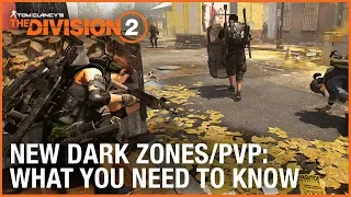 The Division 2: New Dark Zones and PVP – What You Need to Know | Ubisoft [NA