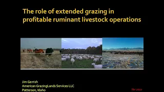 The Role of Extended Grazing in Profitable Livestock Operations-Jim Gerrish