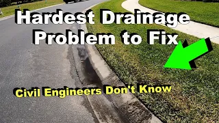 Hardest Drainage Problem to Fix