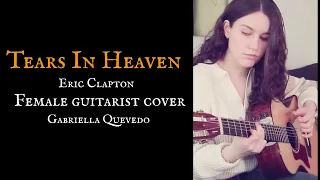 Tears In Heaven - Female guitarist cover by.Gabriella quevedo