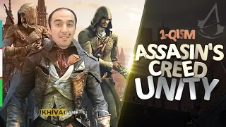 Assasins Creed: Unity / 1-qism / Uzbekcha let's play / Прохождение на Узбекском языке