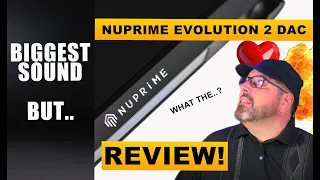 Nuprime evolution 2 DAC - The Honest Review