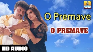 O Premave - Kannada Movie | Yaaravva Ivalu Cheluve - HD Audio Song | Jhankar Music