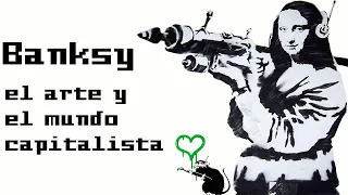 BANKSY : EL ARTE Y EL MUNDO CAPITALISTA