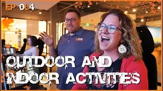 Outdoor and Indoor Activities - 2018 (ep. 064)