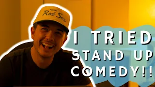 I TRIED STAND-UP COMEDY!