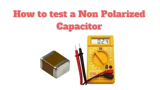 How to test a Non Polarized Capacitor in Hindi (Part - 2)