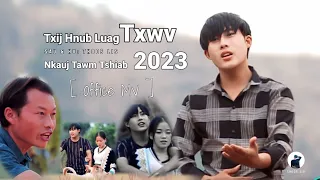 Txij Hnub Luag Txwv - Thoos Lis / Nkauj Tawm Tshiab 2023