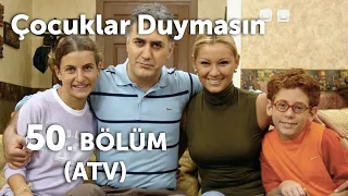 Çocuklar Duymasın 50. Bölüm (2. Sezon Finali) - ATV