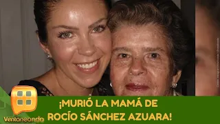 ¡Murió la mamá de Rocío Sánchez Azuara! | Programa del 22 de octubre 2020 | Ventaneando