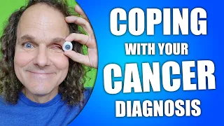 7 Tips - How to Cope with Your Cancer Diagnosis - Advice for Dealing with Your Cancer Diagnosis