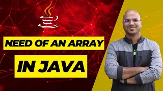 #27 Need of an Array in Java