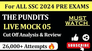 THE PUNDITS - WEEKLY LIVE MOCK 05 for SSC CGL 2024 - Analysis, Review & Cutoff