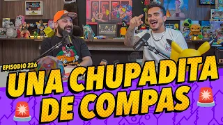 La cotorrisa - Episodio 226 - 🚨Una chupadita de compas 🚨