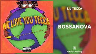 Lil Tecca - Bossanova (432Hz)