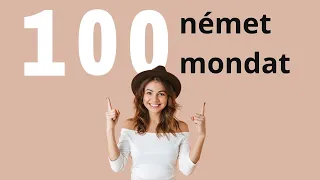 100 mondat I Német alaptársalgás