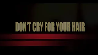 Снявши голову / Don’t Cry For Your Hair (2012)