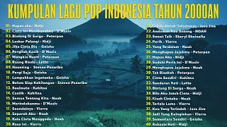 Kumpulan Lagu Pop Indonesia Tahun 2000an - Lagu Enak Didengar Saat Santai Dan Kerja 2023