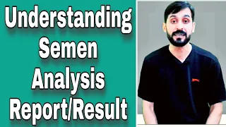 Understanding Semen Analysis Result | Semen Report