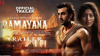 RAMAYAN: Part 1 Trailer | Ranbir Kapoor, Yash, sai pallavi | Ramayan Teaser Trailer Updates