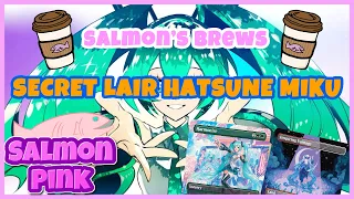 Salmon's Brews || Hatsune Miku Secret Lair ||