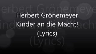 Herbert Grönemeyer-Kinder an die Macht (Lyrics)